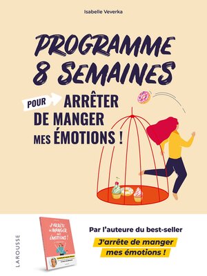 cover image of Programme 8 semaines pour arrêter de manger mes émotions !